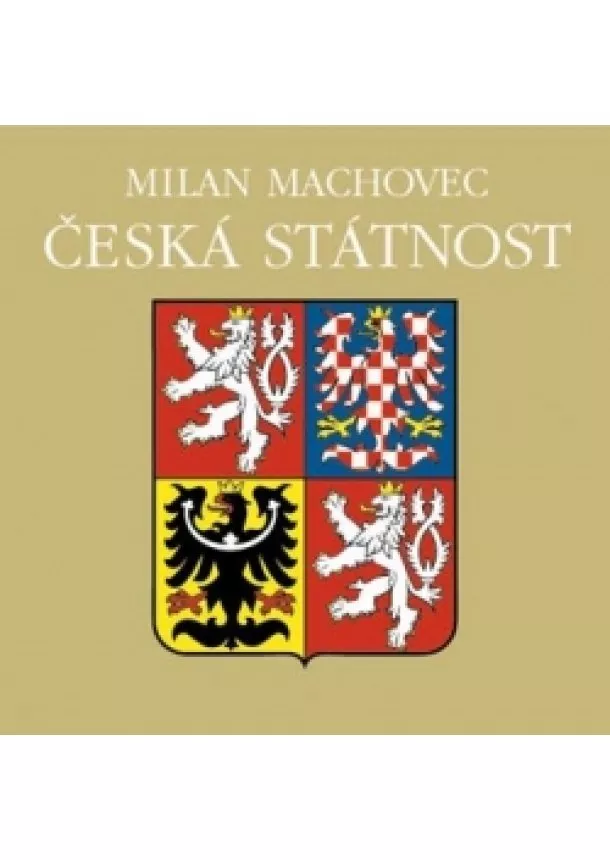 Milan Machovec - Česká státnost