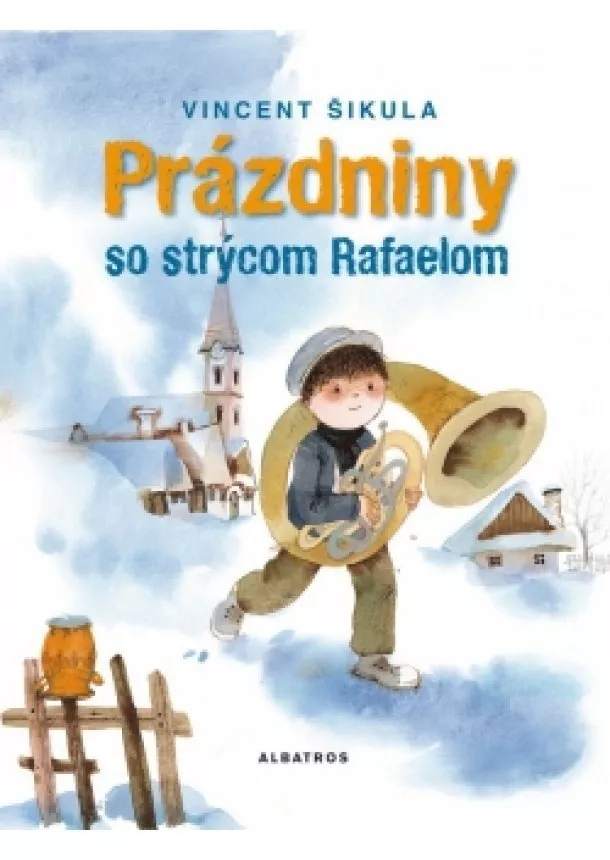 Vincent Šikula - Prázdniny so strýcom Rafaelom