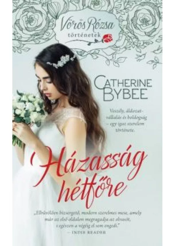 Catherine Bybee - Házasság hétfőre - Vörös Rózsa történetek