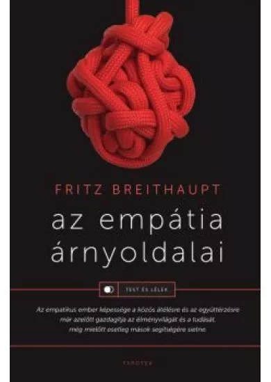 Az empátia árnyoldalai - Test és lélek