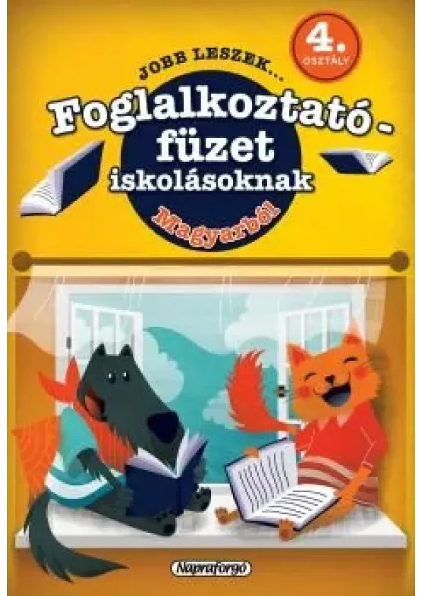 Galambos Vera - Jobb leszek... - Foglalkoztatófüzet iskolásoknak - Magyarból - 4. osztályosoknak