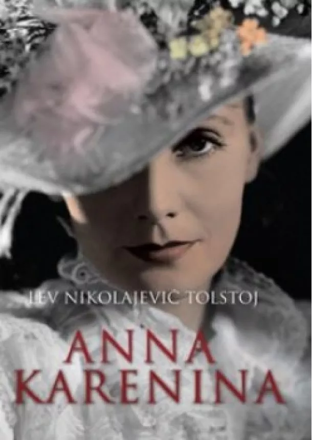 Lev Nikolajevič Tolstoj - Anna Karenina