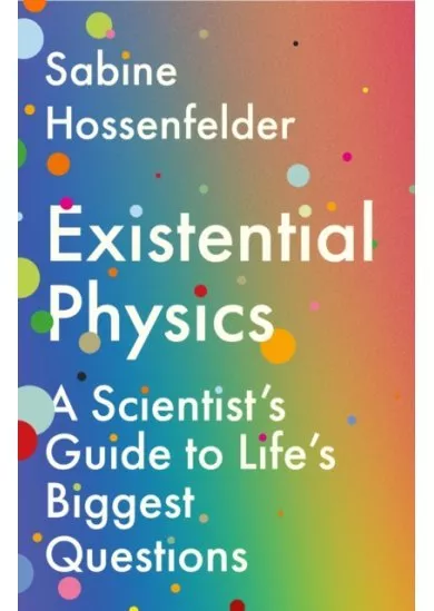 Existential Physics