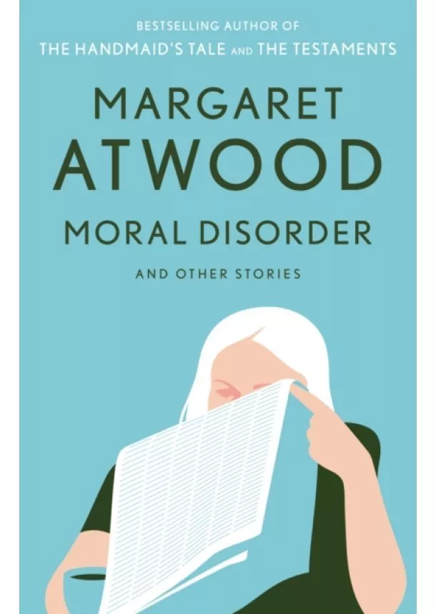 Margaret Atwood - Moral Disorder And Other Stories