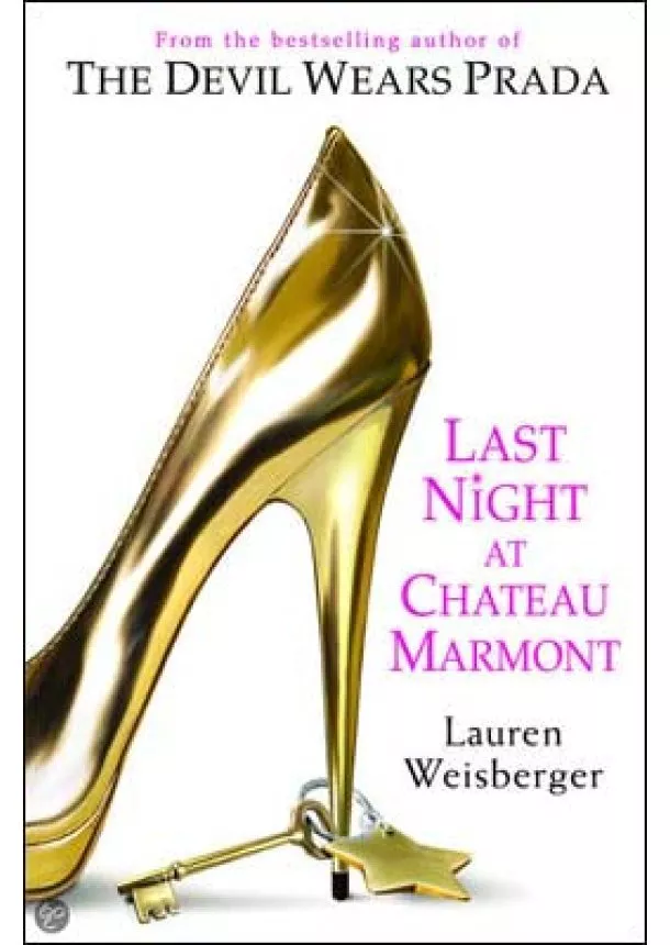 Lauren Weisberger - Last Night at Chateau Marmont