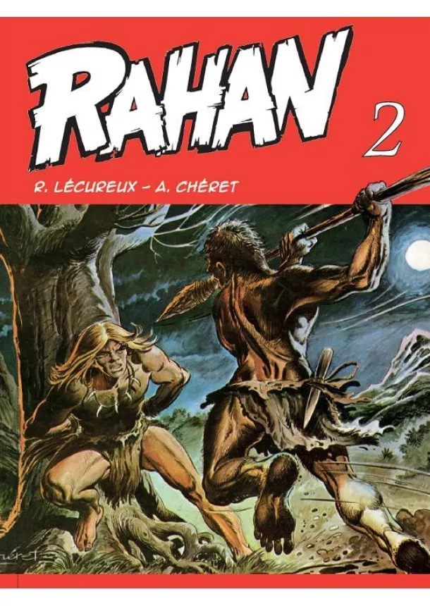 André Chéret, Roger Lécureux  - Rahan 2