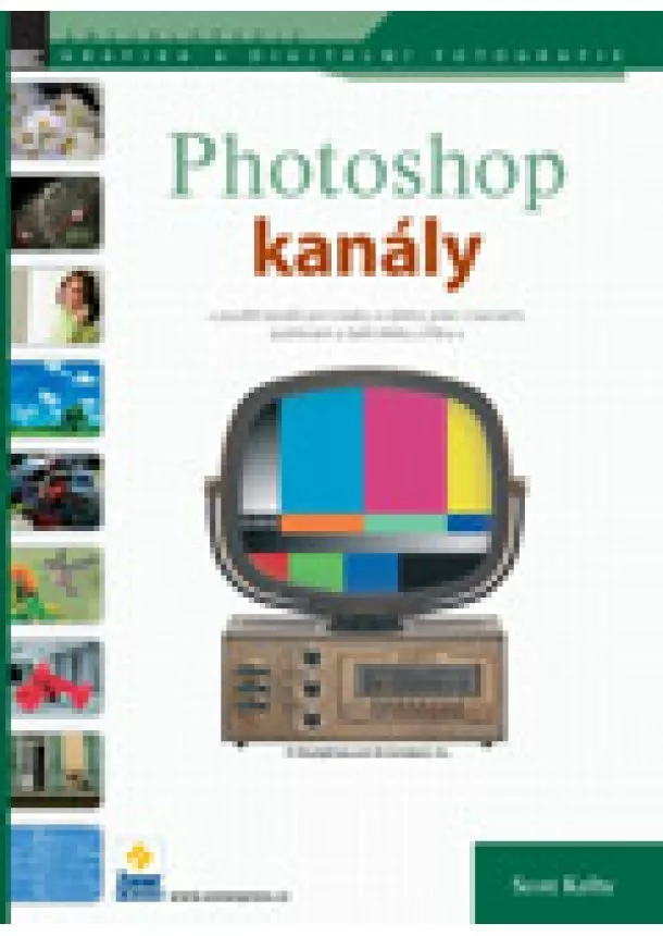 Scott Kelby - Photoshop kanály