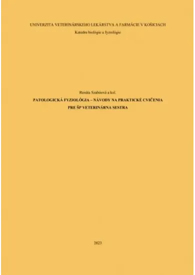 Patologická fyziológia – návody na praktické cvičenia pre ŠP veterinárna sestra
