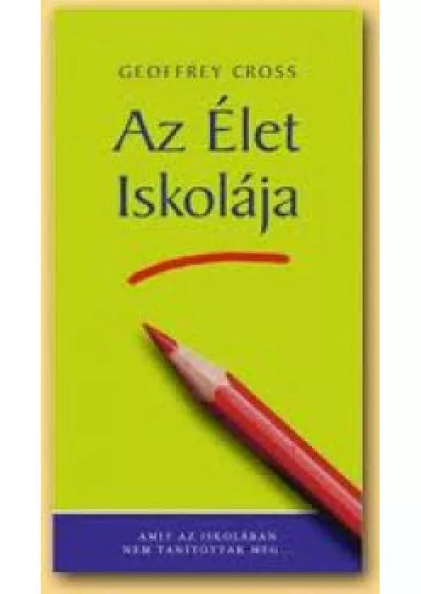 Geoffrey Cross - Az élet iskolája