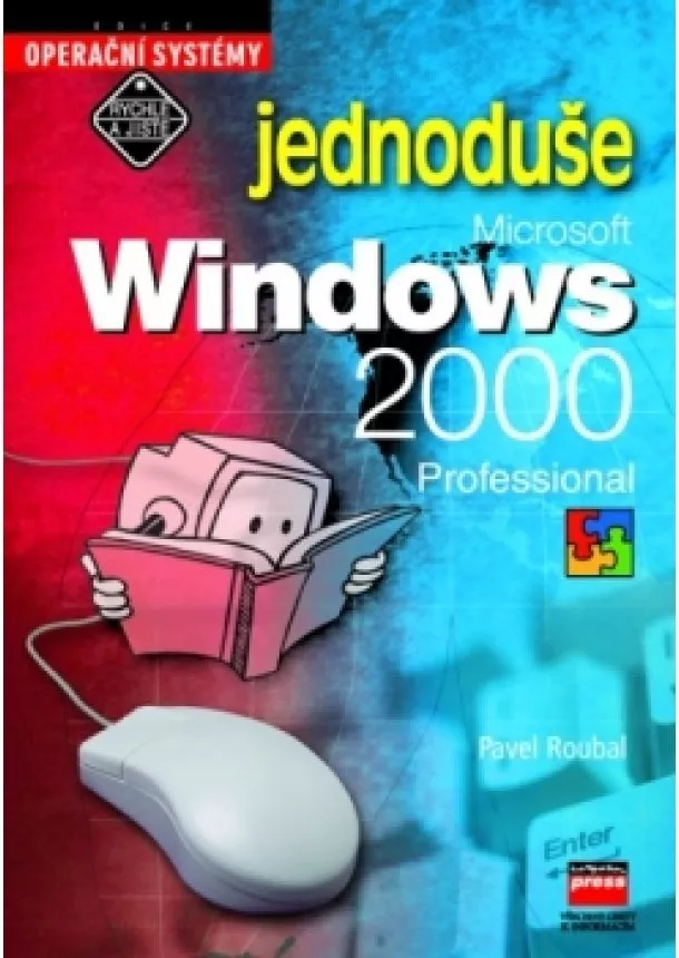 Pavel Roubal - Microsoft Windows 2000 Professional Jednoduše