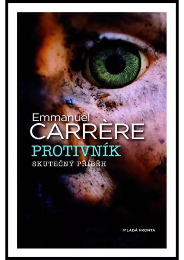 Emmanuel Carrére - Protivník