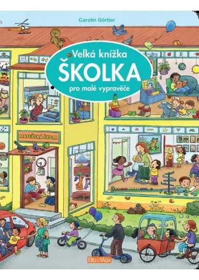 Velká knížka ŠKOLKA pro malé vypravěče