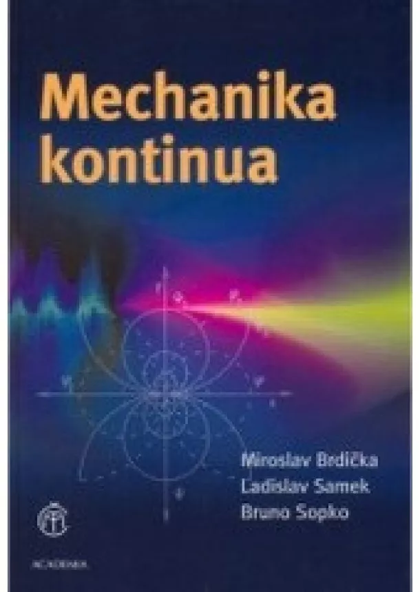 Miroslav Brdička, Ladislav Samek, Bruno Sopko - Mechanika kontinua