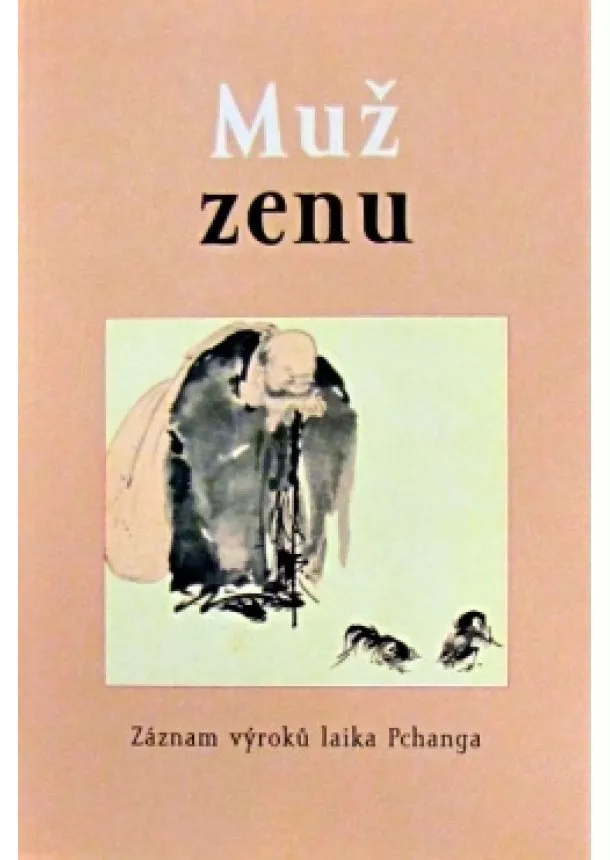 Pchang Jün - Muž zenu - Záznam výroků laika Pchanga