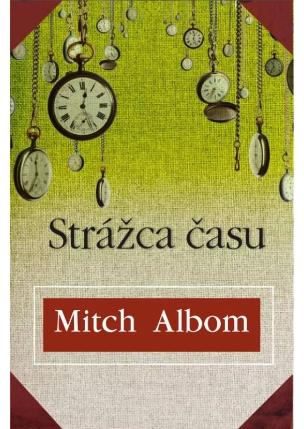 Mitch Albom - Strážca času