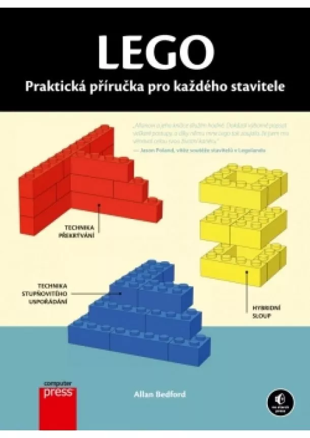 Allan Bedford - LEGO Praktická příručka pro každého stavitele