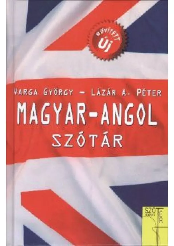 VARGA GYÖRGY - LÁZÁR A. PÉTER - MAGYAR-ANGOL SZÓTÁR