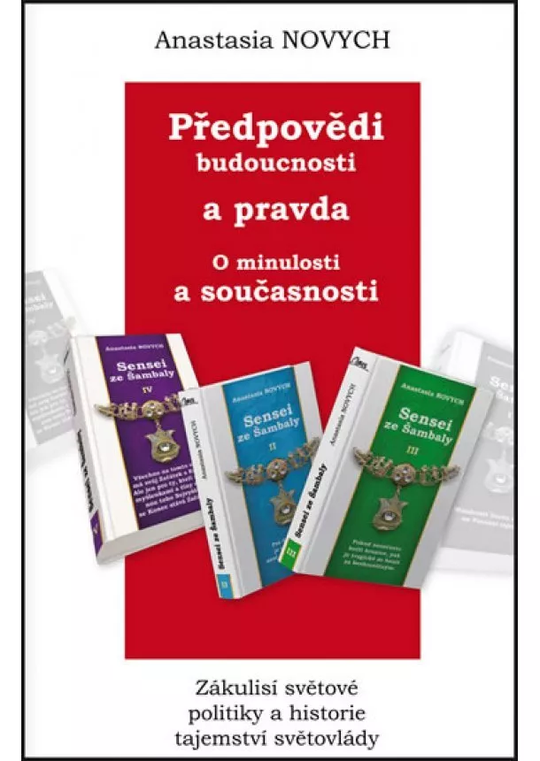 Anastasia Novych - Předpovědi budoucnosti a pravda o minulosti a současnosti