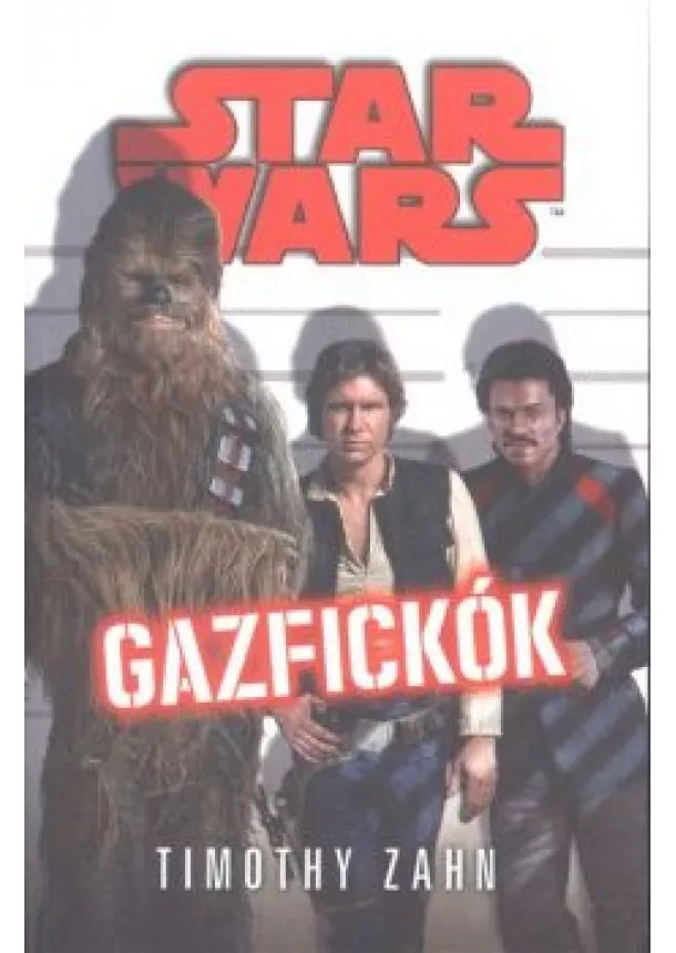 Timothy Zahn - Star Wars: Gazfickók