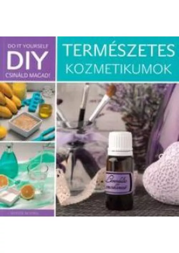 Nyeste Beatrix - Természetes kozmetikumok - DIY Csináld magad!