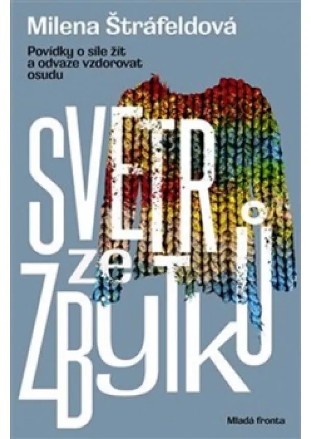 Milena Štráfeldová - Svetr ze zbytků