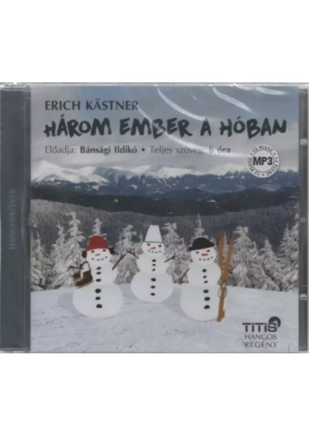 Erich Kastner - Három ember a hóban - Hangoskönyv