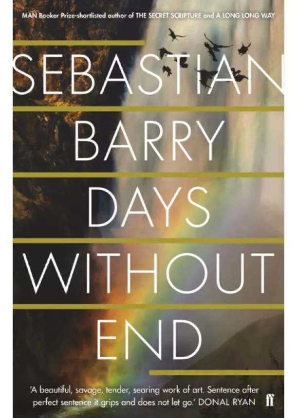 Sebastian Barry - Days Without End