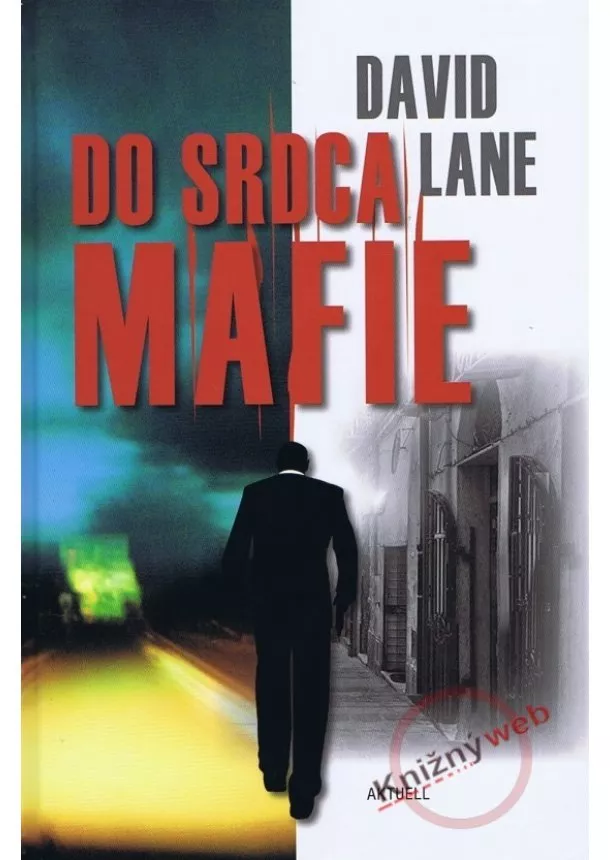 David Lane - Do srdca mafie