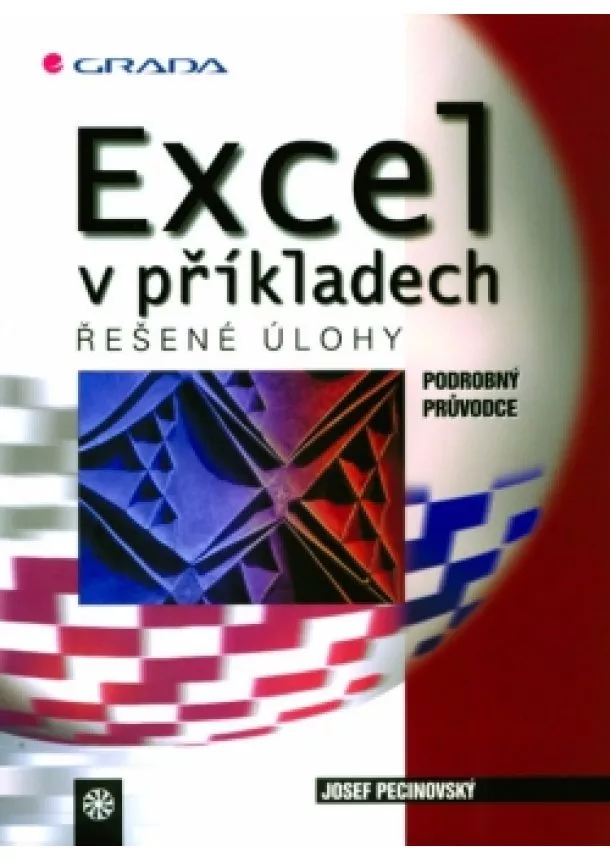 Josef Pecinovský - Excel v příkladech - řešené úlohy