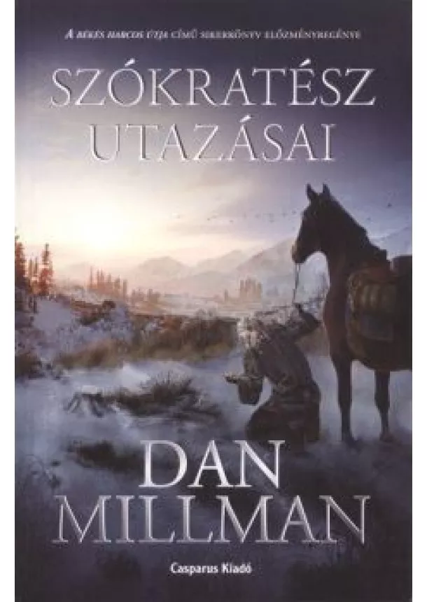 DAN MILLMAN - SZÓKRATÉSZ UTAZÁSAI