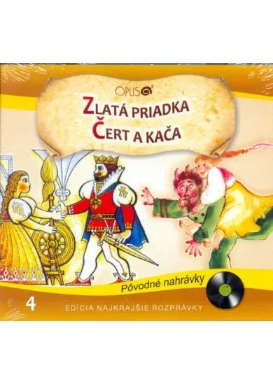 CD - Najkrajšie rozprávky 4 - Zlatá priadka, Čert a Kača