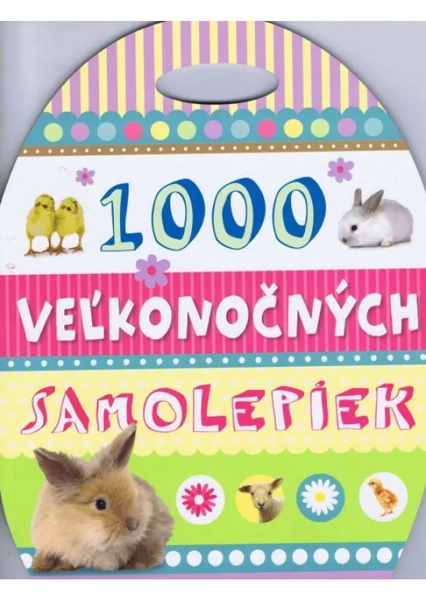 autor neuvedený - 1000 veľkonočných samolepiek