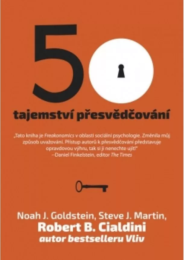 Robert B. Cialdini, Noah. J. Goldstein, Steve J. Martin - 50 tajemství přesvědčování
