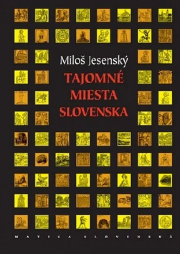 Miloš Jesenský  - Tajomné miesta Slovenska