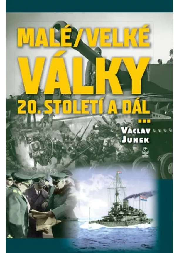 Václav Junek - Malé velké války