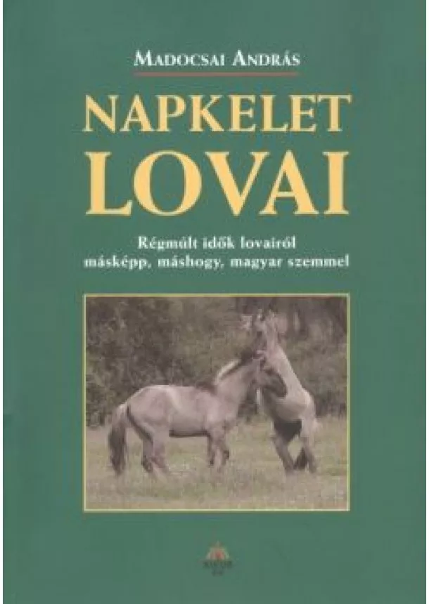 MADOCSAI ANDRÁS - NAPKELET LOVAI