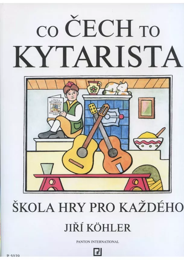 Jiří Kohler - Co Čech to kytarista - škola hry pro každého