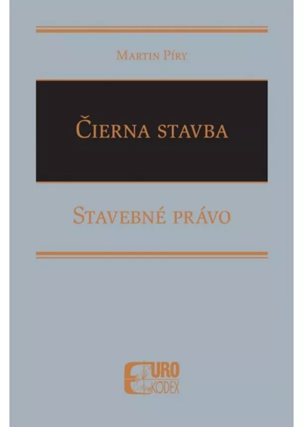 Martin Píry - Čierna stavba - Stavebné právo