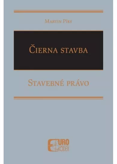 Čierna stavba - Stavebné právo