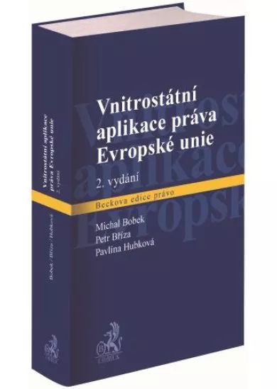 Vnitrostátní aplikace práva Evropské unie (2. vydání)