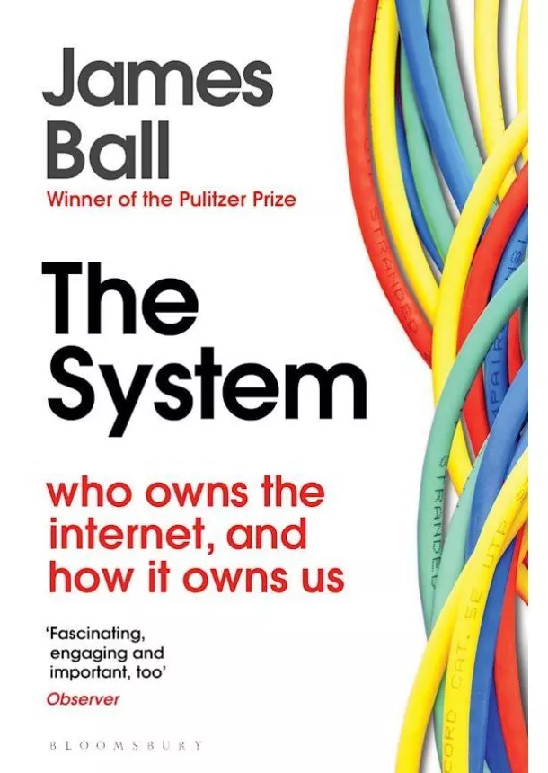 James Ball - The System