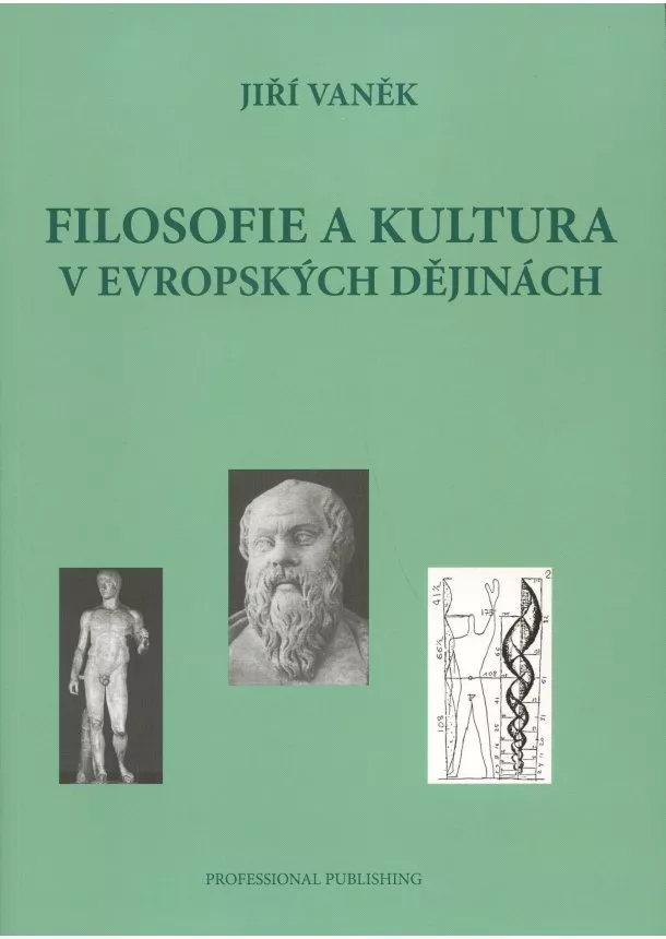 Jiří Vaněk - Filosofie a kultura v evropských dějinách