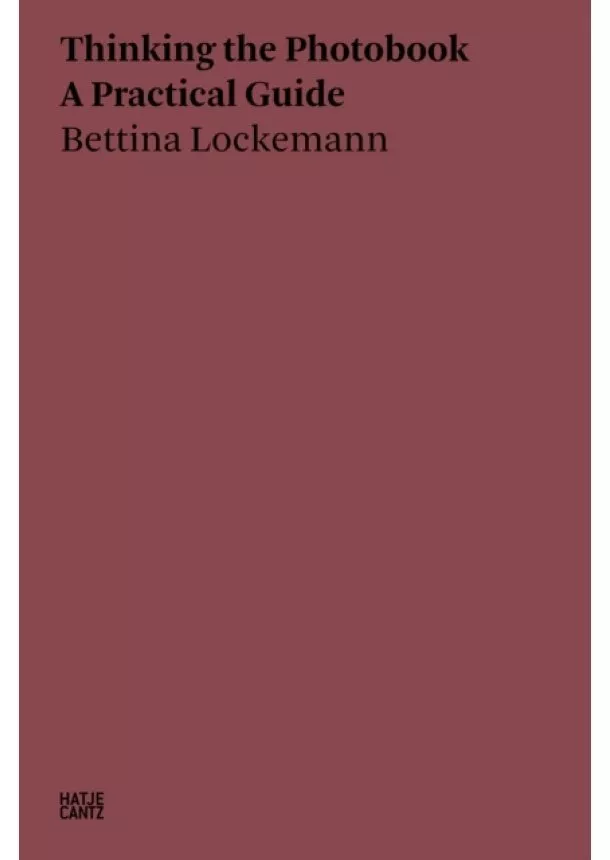 Bettina Lockemann: Thinking the Photobook