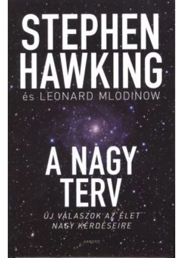 STEPHEN HAWKING - LEONARD MLODINOW - A NAGY TERV