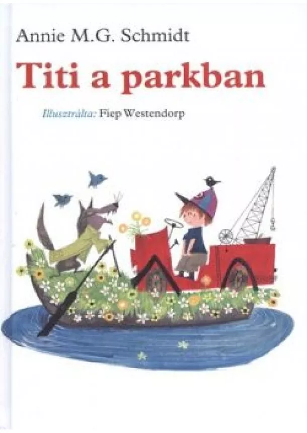 ANNIE M.G. SCHMIDT - FIEP WESTERNDORP - TITI A PARKBAN