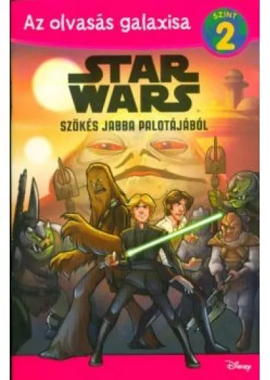 Star Wars: Szökés Jabba palotájából /Az olvasás galaxisa 2. szint