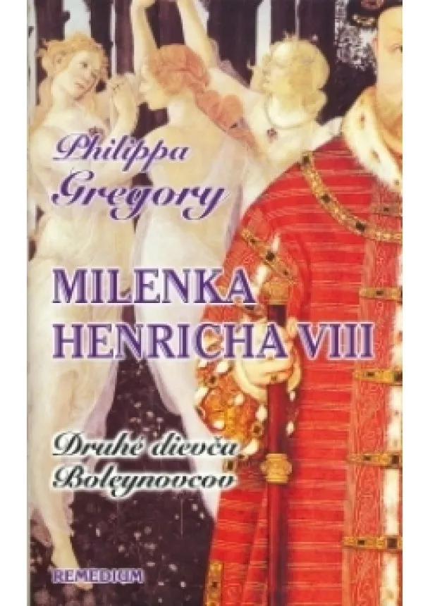 Philippa Gregory - Milenka Henricha VIII - Druhé dievča Boleynovcov