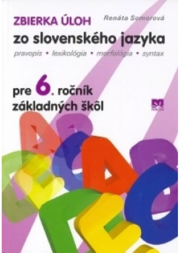 Kolektív - Zbierka úloh zo slovenského jazyka 6. ročník