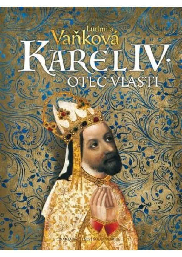 Ludmila Vaňková - Karel IV. - Otec vlasti