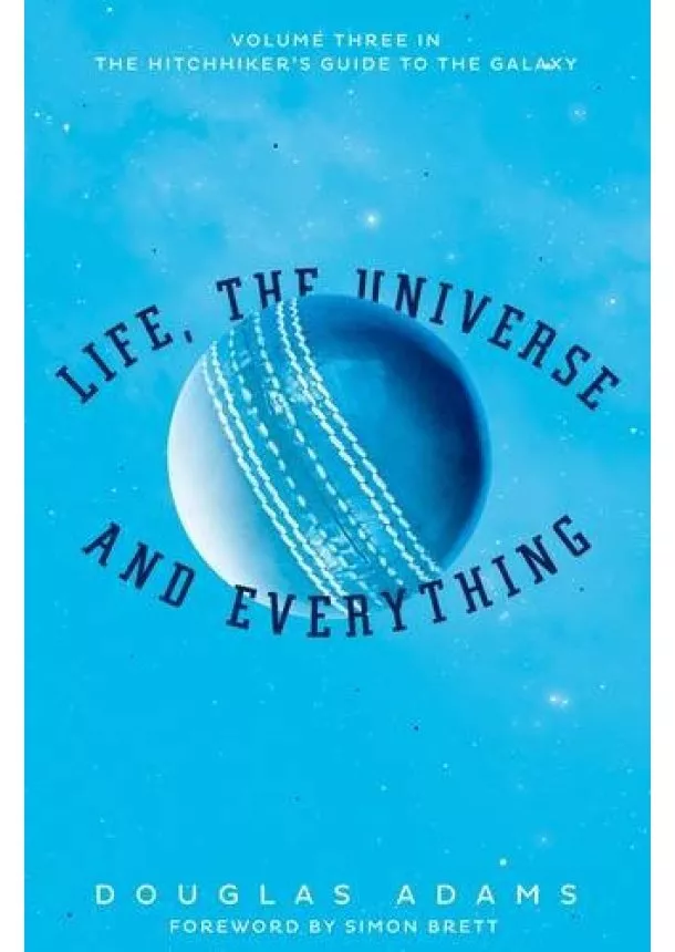 Douglas Adams - Life, the Universe and Everything